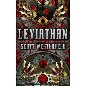Leviathan -- Scott Westerfeld